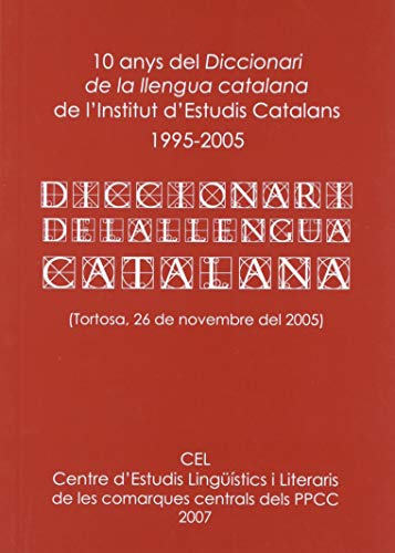 Beispielbild fr Jornada 10 anys del Diccionari de la Llengua Catalana de l'Institut d'Estudis Catalans, 1995-2006 : celebrat en Tortosa (Tarragona) el 26 de novembre de 2005 zum Verkauf von AG Library