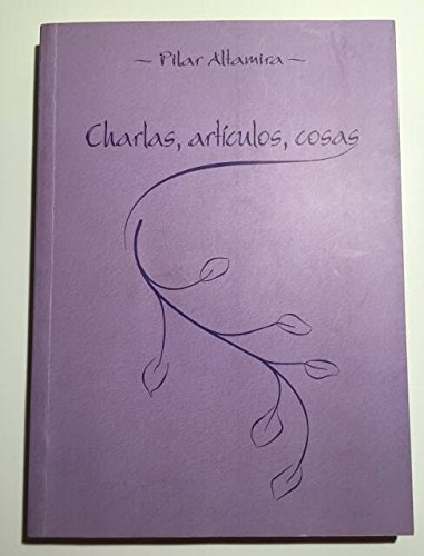 Imagen de archivo de Charlas, artculos, cosas a la venta por Librera Prez Galds