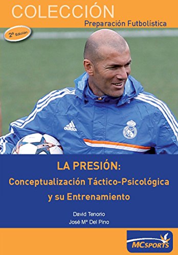 Imagen de archivo de La Presin: Conceptualizacin Tctico-psicolgica y Su Entrenamiento a la venta por Hamelyn