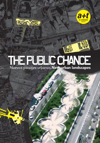 Stock image for The Public Chance: Nuevos Paisajes Urbanos / New Urban Landscapes for sale by THE CROSS Art + Books