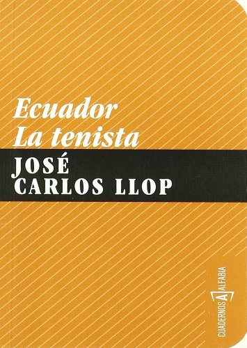 Stock image for ECUADOR - LA TENISTA for sale by KALAMO LIBROS, S.L.