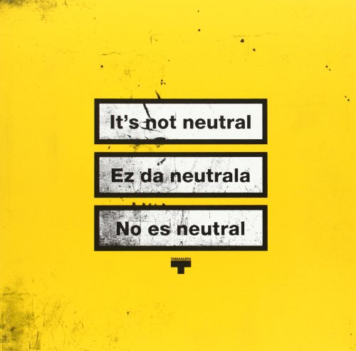 Stock image for It's Not Neutral for sale by Books From California