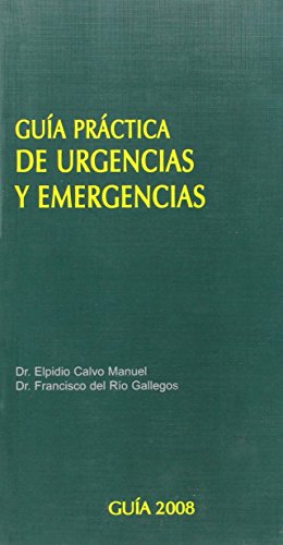 GUÍA PRÁCTICA DE URGENCIAS Y EMERGENCIAS