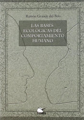 Stock image for LAS BASES ECOLOGICAS DEL COMPORTAMIENTO HUMANO for sale by KALAMO LIBROS, S.L.
