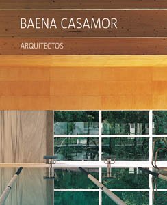 Beispielbild fr Baena Casamor Arquitectos zum Verkauf von Books From California