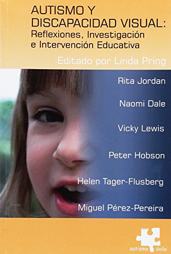 9788461265657: Autismo y discapacidad visual: Reflexiones, investagaciÃ³n e intervenciÃ³n educativa.