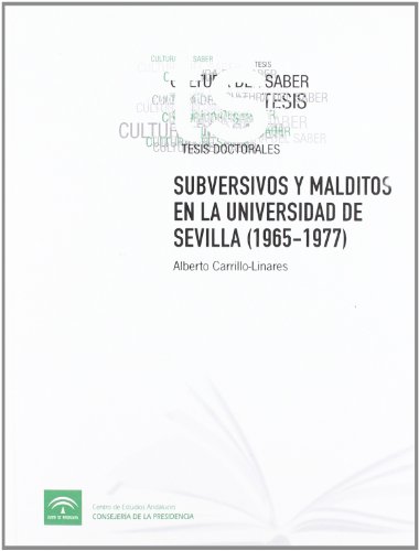 9788461273522: Subversivos y malditos en la Universidad de Sevilla (1965-1977) (Tesis) (Spanish Edition)