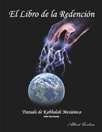 Stock image for EL LIBRO DE LA REDENCI?N: Tratado de Kabbalah - Sefer Ha Gueula (Spanish Edition) for sale by SecondSale