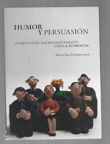 Imagen de archivo de Humor y Persuasion como Conectar Eficientemente con la Audiencia? a la venta por Hamelyn