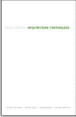 Stock image for Arquitectura y Naturaleza. Foro Critica for sale by Zubal-Books, Since 1961