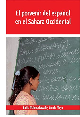 Beispielbild fr EL PORVENIR DEL ESPAOL EN EL SAHARA OCCIDENTAL zum Verkauf von Zilis Select Books