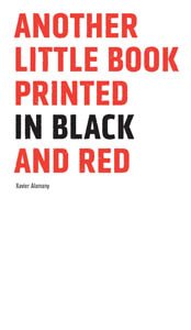 Stock image for Another Little Book Printed in Black and Red Xavier Alamany for sale by Hay-on-Wye Booksellers