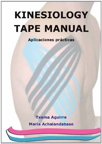 Stock image for KINESIOLOGY TAPE MANUAL: APLICACIONES PRACTICAS for sale by KALAMO LIBROS, S.L.