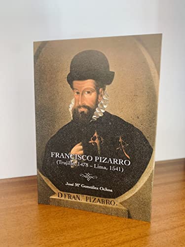 Beispielbild fr FRANCISCO PIZARRO (TRUJILLO, 1489 - LIMA 1541) zum Verkauf von MARCIAL PONS LIBRERO