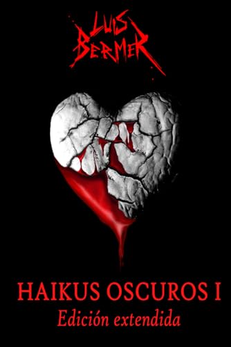 Beispielbild fr HAIKUS OSCUROS I: Edicin extendida (Spanish Edition) zum Verkauf von GF Books, Inc.