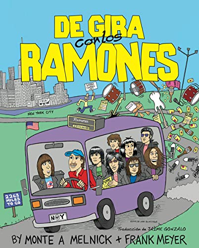 De gira con los Ramones (9788461332571) by Monte A. Melnick