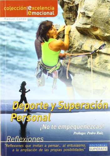 9788461346462: Deporte y superacion personal - no te empequeencas