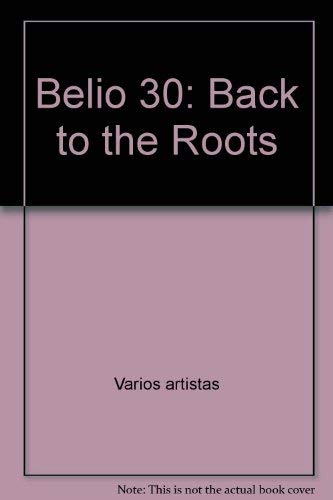 Stock image for Belio 30: Back to the Roots for sale by Powell's Bookstores Chicago, ABAA