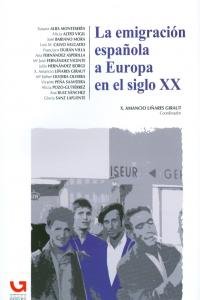 Stock image for La emigracin espaola a Europa en el siglo XX for sale by Iridium_Books