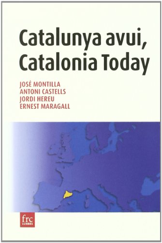Catalunya avui = Catalonia today - Castells, Antoni . [et al.]