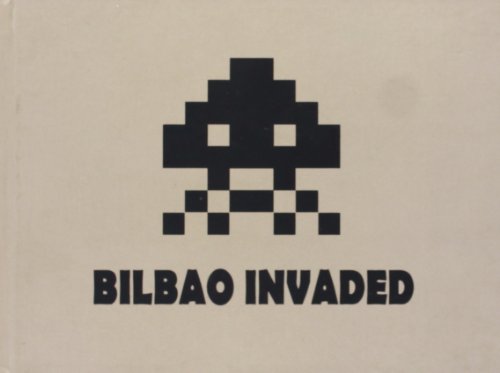 Imagen de archivo de Bilbao invaded a la venta por Iridium_Books
