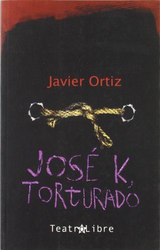 JOSÉ K, TORTURADO