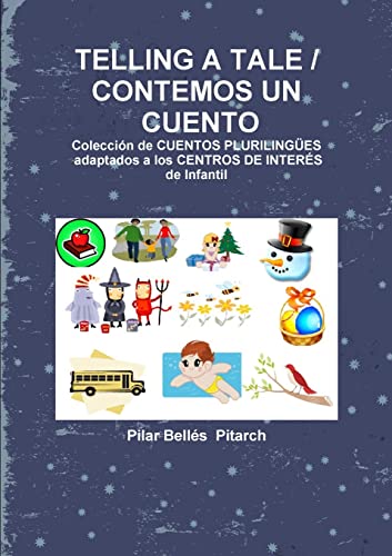 9788461391202: TELLING A TALE / CONTEMOS UN CUENTO (Spanish Edition)
