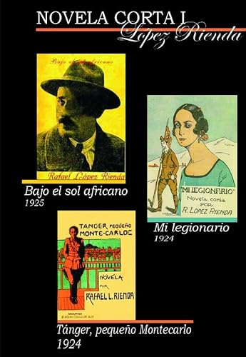 Imagen de archivo de NOVELA CORTA I: MI LEGIONARIO (1924) . TNGER PEQUEO MONTECARLO (1924) . BAJO EL SOL AFRICANO (1925 a la venta por Zilis Select Books