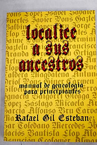 9788461410958: LOCALICE A SUS ANCESTROS. Manual de genealoga para principiantes