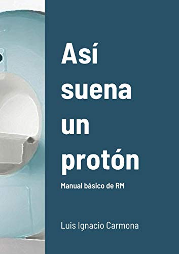 9788461413522: As suena un protn, (la portada puede variar): Manual bsico de RM