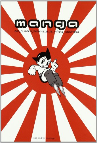 Imagen de archivo de Manga. del cuadro flotante a la vieta japonesa. a la venta por Iridium_Books