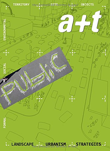 Stock image for A+t 35-36: Strategy Public - Landscape Urbanism Strategies (English and Spanish Edition) for sale by BooksRun