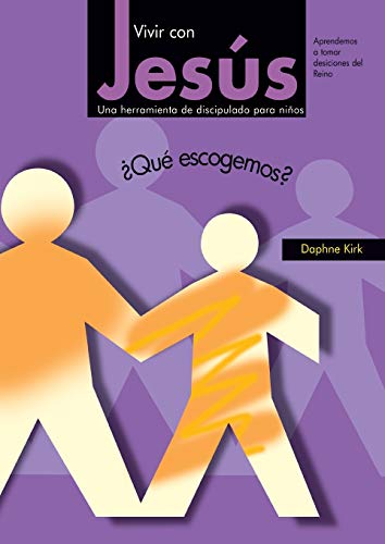 Stock image for Vivir con Jess: Qu escogemos? (Spanish Edition) for sale by Lucky's Textbooks