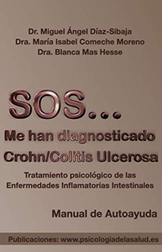 9788461434732: SOS... Me han diagnosticado Crohn/Colitis Ulcerosa (Spanish Edition)