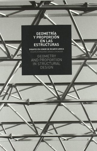 Stock image for Geometra y proporcin en las estructuras ensayos en honor de Ricardo for sale by Iridium_Books