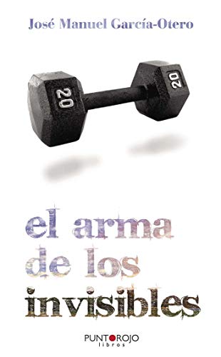 Stock image for El Arma de Los Invisibles for sale by medimops