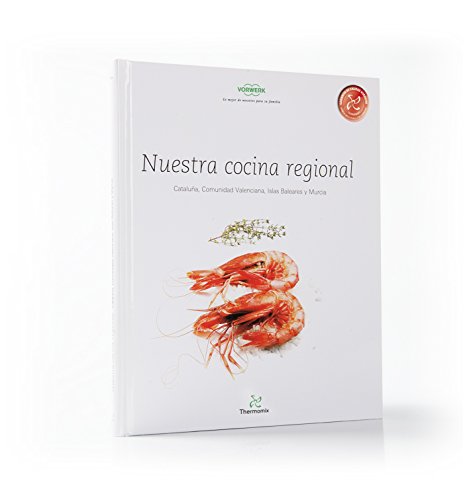 9788461463732: Nuestro Cocina Regional Catalua, Comunidad Valenciana, Islas Baleares y Murcia (THERMOMIX)