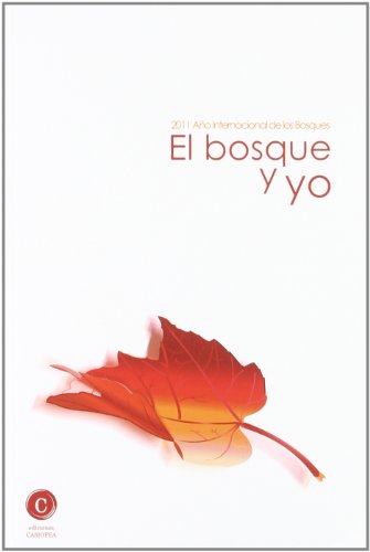 Imagen de archivo de EL BOSQUE Y YO AO INTERNACIONAL DE LOS BOSQUES a la venta por Iridium_Books