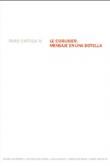 Stock image for Le Cobusier, Mensaje en una Botella. Foro Critica IV for sale by Zubal-Books, Since 1961