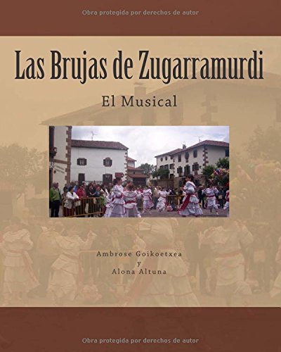 Imagen de archivo de Las Brujas de Zugarramurdi: El Musical: Volume 1 a la venta por Revaluation Books