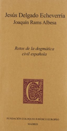 Imagen de archivo de Retos de la Dogmtica Civil Espaola a la venta por Hamelyn