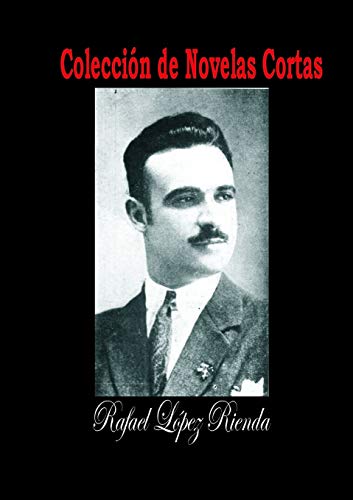 Imagen de archivo de Coleccin de novelas cortas, 1924-192Lpez Rienda, Rafael a la venta por Iridium_Books