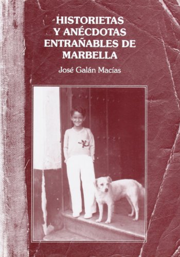 Imagen de archivo de HISTORIETAS Y ANCDOTAS ENTRAABLES DE MARBELLA a la venta por Antrtica