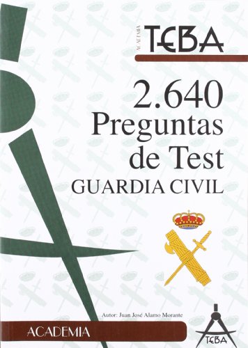 9788461536887: Oposiciones Guardia Civil. 2640 preguntas de test