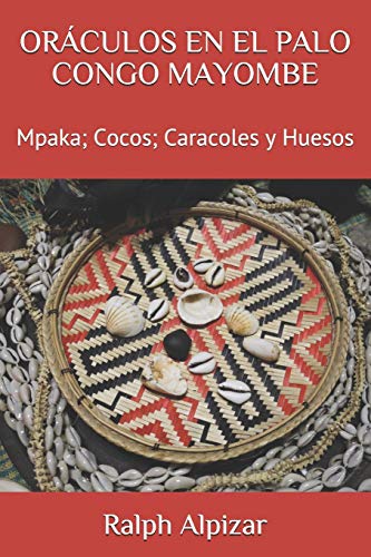 Imagen de archivo de OR?CULOS EN EL PALO CONGO MAYOMBE: Mpaka; Cocos; Caracoles y Huesos (Colecci?n Maiombe) (Spanish Edition) a la venta por SecondSale