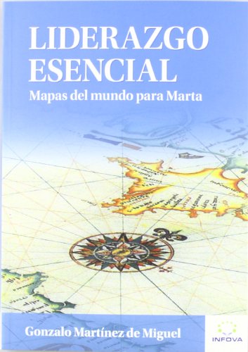 Imagen de archivo de Liderazgo Esencial: Mapas Del Mundo para Marta a la venta por Hamelyn