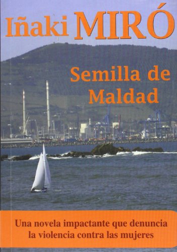 Imagen de archivo de SEMILLA DE MALDAD a la venta por Librerias Prometeo y Proteo