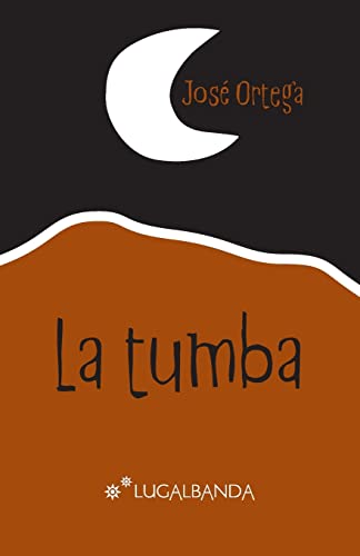 Imagen de archivo de La tumba (Spanish Edition) a la venta por Lucky's Textbooks