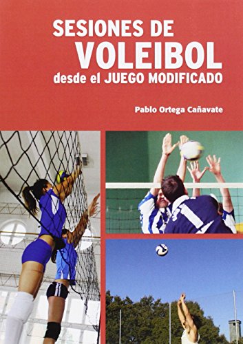 9788461572175: Sesiones de Voleibol desde el Juego Modificado (DEPORTIVOS)