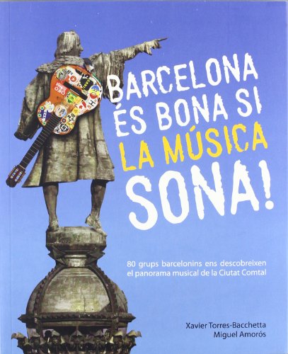 Stock image for BARCELONA ES BONA SI LA MUSICA SONA (XAVIER TORRES-BACHETTA for sale by Iridium_Books